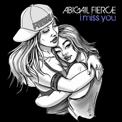 I miss You Abigail Fierce music video poster